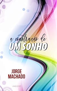 Livro A CONSTRUÇÃO DE UM SONHO