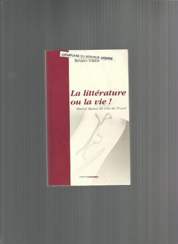 La  littérature ou la vie !