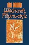 Witchcraft, Filipino Style by Nid Anima