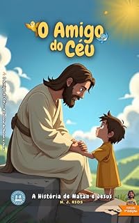 Livro O Amigo do Céu: A História de Natan e Jesus