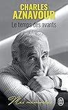 Le temps des avants (Récit (7551)) (French Edition) by