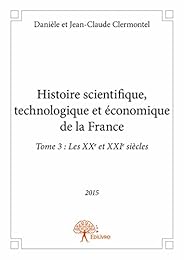 Histoire scientifique, technologique et économique de la France