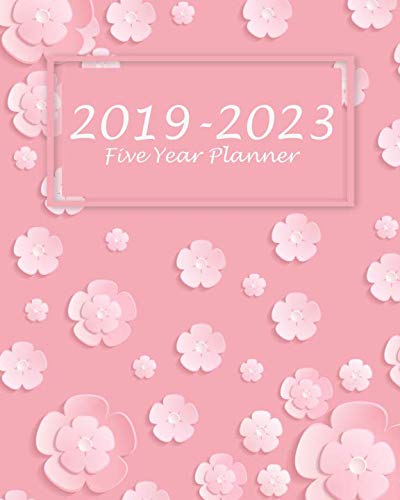 2019-2023 Five Year Planner: Pink Cherry Blossom Flower Cover, 60 Months Planner For The Next Five Y by Jennie Blossom