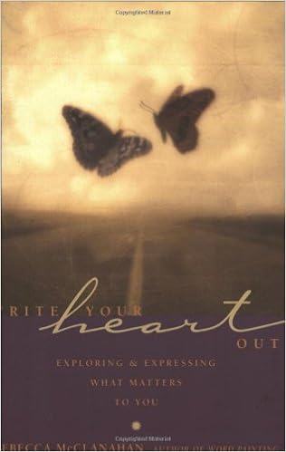 Write Your Heart Out Exploring Expressing What Matters To You Mcclanahan Rebecca 9781582970066 Amazon Com Books