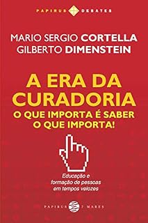 Livro A Era da curadoria: O que importa é saber o que importa!