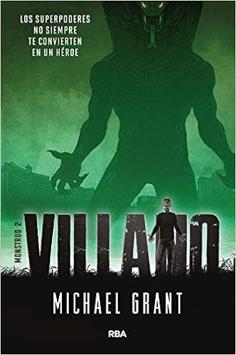 Monstruo II. Villano de Michael Grant (RBA)