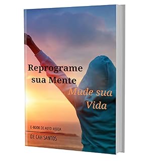 Livro Reprograme sua mente: Mude sua vida