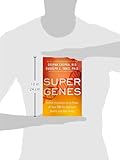 Image de Super Genes: Unlock the Astonishing Power of Your DNA for Optimum Health and Well-Being