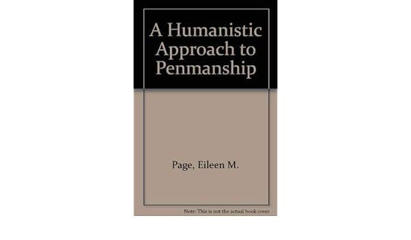 A Humanistic Approach To Penmanship Eileen M Page - 