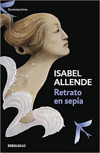 Retrato en sepia - Isabel Allende