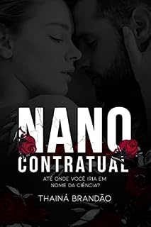 Livro Nano Contratual: Até onde você iria em nome da ciência?