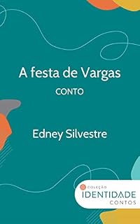 Livro A festa de Vargas: Conto Coleção Identidade
