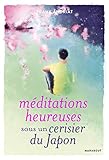Méditations heureuses sous un cerisier du Japon by 