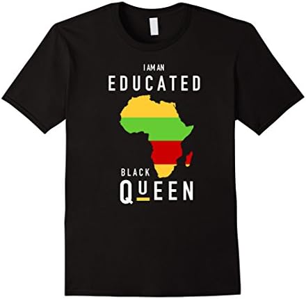 Mens I Am An Educated Black Queen - Black and Produd T shirt Medium Black