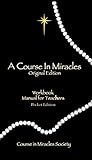 A Course in Miracles: Pocket Edition Workbook for Students; Manual for Teachers by Schucman, Helen