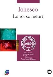 Ionesco - Le Roi Se Meurt