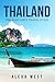 Thailand: The Solo Girl's Travel Guide