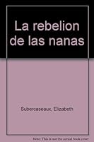 La rebelión de las nanas 9562581071 Book Cover