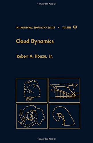 Cloud Dynamics, Volume 53 (International Geophysics)