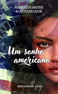 Livro Um Sonho Americano (Sonhos Livro 1)
