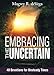 Embracing the Uncertain by Magrey Devega