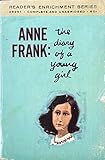 Anne Frank: The Diary of a Young Girl Reader's Enrichment Series by 