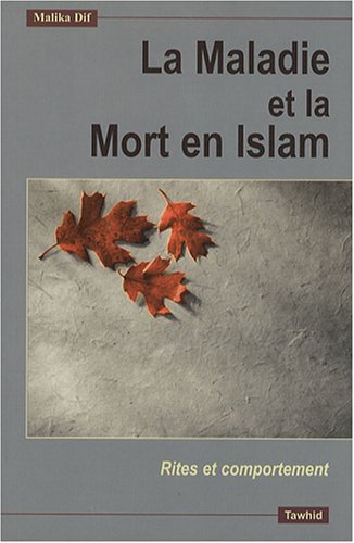 La  maladie et la mort selon l'islam