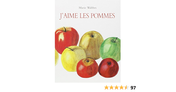 J Aime Les Pommes Les Lutins Wabbes Marie Marie Amazon Com Books