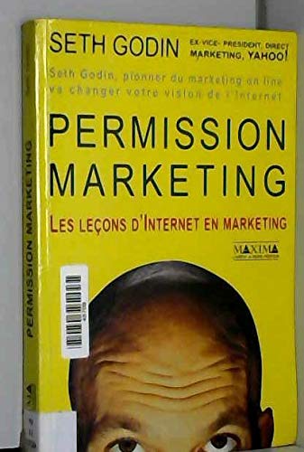 Permission Marketing Les Lecons D Internet En Marketing Godin Seth Seth Godin 9782840012399 Amazon Com Books