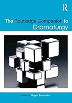 The Routledge Companion to Dramaturgy (Routledge Companions)