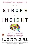Image de My Stroke of Insight: A Brain Scientist's Personal Journey