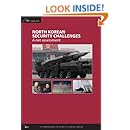North Korean Security Challenges: A Net Assessment (An IISS Strategic Dossier)