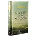 Meet Me in the Meadow: Moments with God