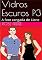 Livro Vidros Escuros: P3-I: Parte 3 - A fase zangada de Liene (versão ilustrada) (VIDROS ESCUROS (versão ilustrada))
