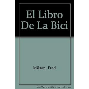 El Libro De La Bici (Spanish Edition)
