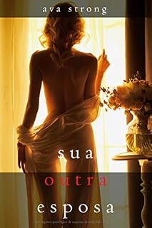 Livro Sua Outra Esposa (Um Thriller de Suspense Psicológico de Stella Fall – Livro 1)