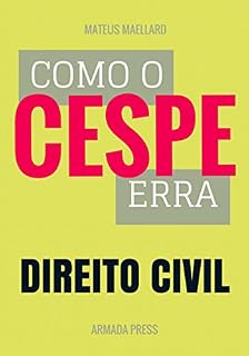 Livro Como o Cespe erra: Direito Civil (Teste-A-Prova Livro 12)