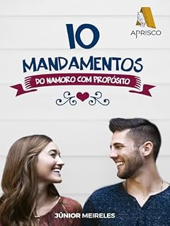 Livro 10 mandamentos do namoro com propósito