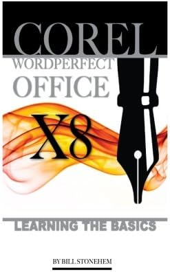 Corel WordPerfect Office X8: Learning the Basics