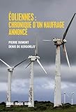 Eoliennes : chronique d'un naufrage annoncé (ESSAI) (French Edition) by 