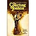 The Courting of Joanna