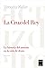 La cruz del Rey: La historia del mundo en la vida de Jesús (Spanish Edition)