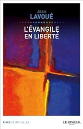 L' Évangile en liberté