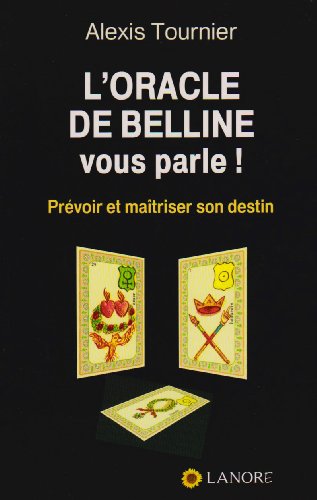 L' oracle de Belline vous parle !