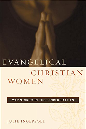 [BOOK] Evangelical Christian Women: War Stories in the Gender Battles (Qualitative Studies in Religion)<br />KINDLE