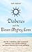 DIABETES AND THE ELEVEN MIGHTY LAWS: Use the 11 Universal Laws to Navigate Through Your Life with Di by 