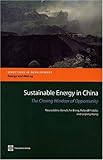 Image de Sustainable Energy in China: The Closing Window of Opportunity (Directions in Development)