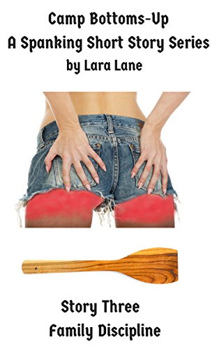 Family Discipline (Camp Bottoms Up Book 3)