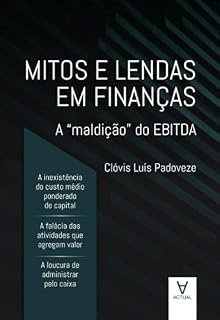 Livro Mitos e Lendas em Finanças: A "maldição" do EBITDA
