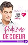 Problème de coeur: Mot de passe : santé #1 (French Edition) by